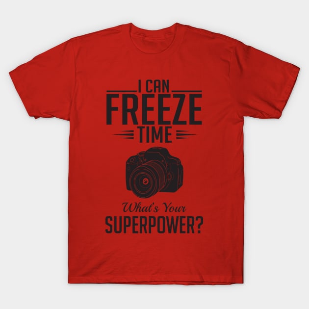 I can freeze time. Whats your superpower? (black) T-Shirt by nektarinchen